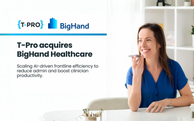 T-Pro acquires BigHand Healthcare to extend AI clinical documentation across 120 NHS trusts